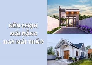 Ảnh Nên chọn mái bằng hay mái thái