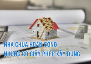 Nhà chưa hoàn công nhưng có giấy phép xây dựng - Những quy định liên quan 3 Ảnh: Nhà chưa hoàn công nhưng có giấy phép xây dựng
